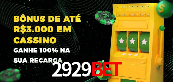 2929bet melhor bônus de depósito