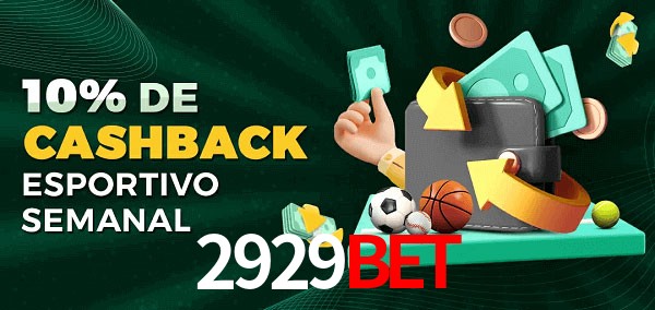 10% de bônus de cashback na 2929bet